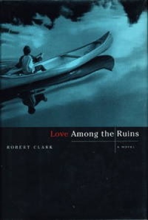 Love Among the Ruinsby: Robert Clark
