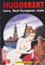 Love, East European Styleby: Hugdebert