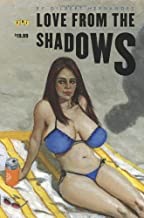 Love from the Shadows (Love and Rockets)by: Gilbert Hernandez