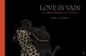 Love in Vain: Robert Johnson, 1911-1938 by: DuPont, J. M. 