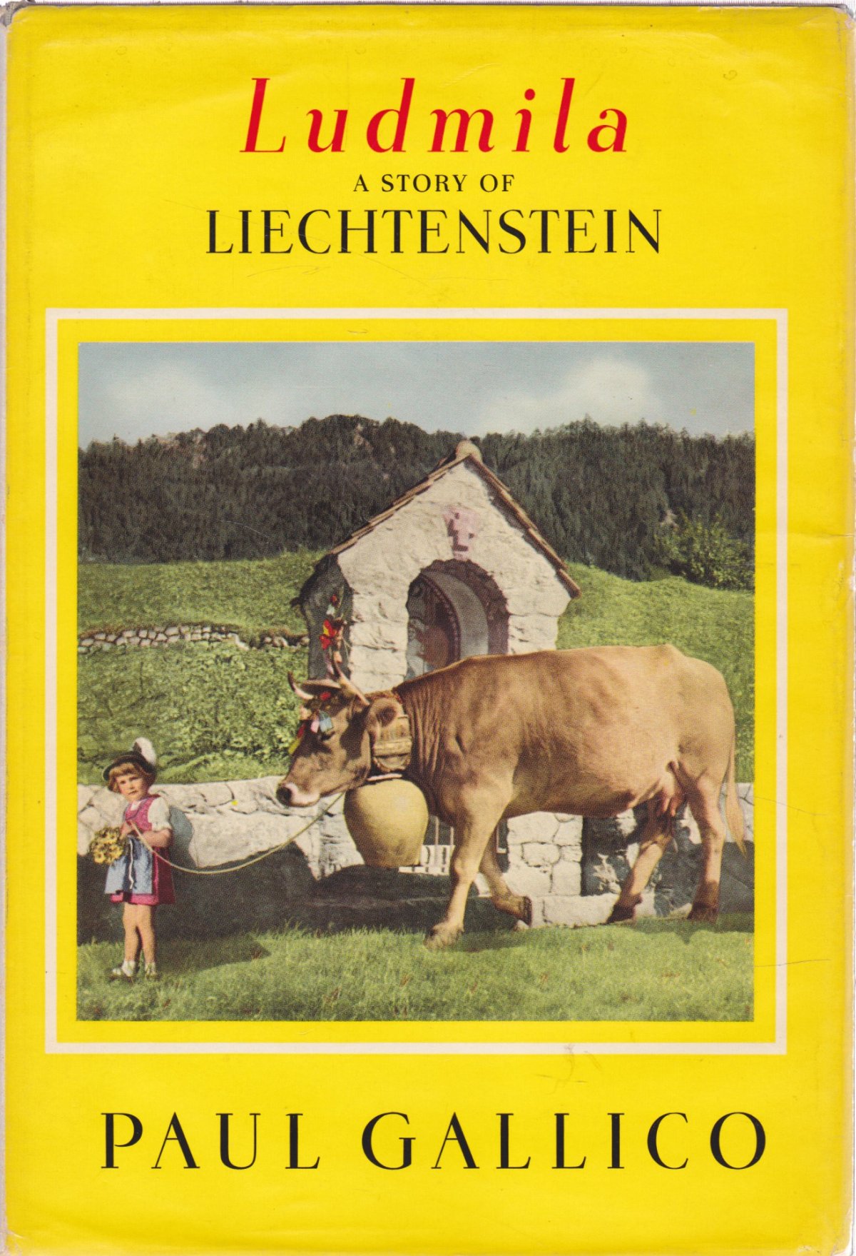 Ludmila: A Story of Liechtenstein (SIGNED COPY)by: Gallico, Paul