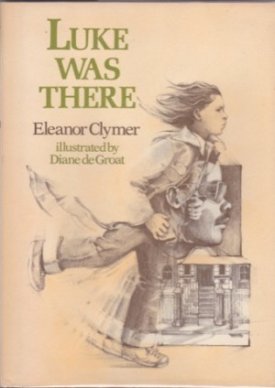 Luke Was Thereby: Clymer/Diane deGroat, Eleanor