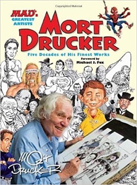 MAD's Greatest Artists: Mort Drucker: Five Decades of His Finest Works by: Drucker, Mort