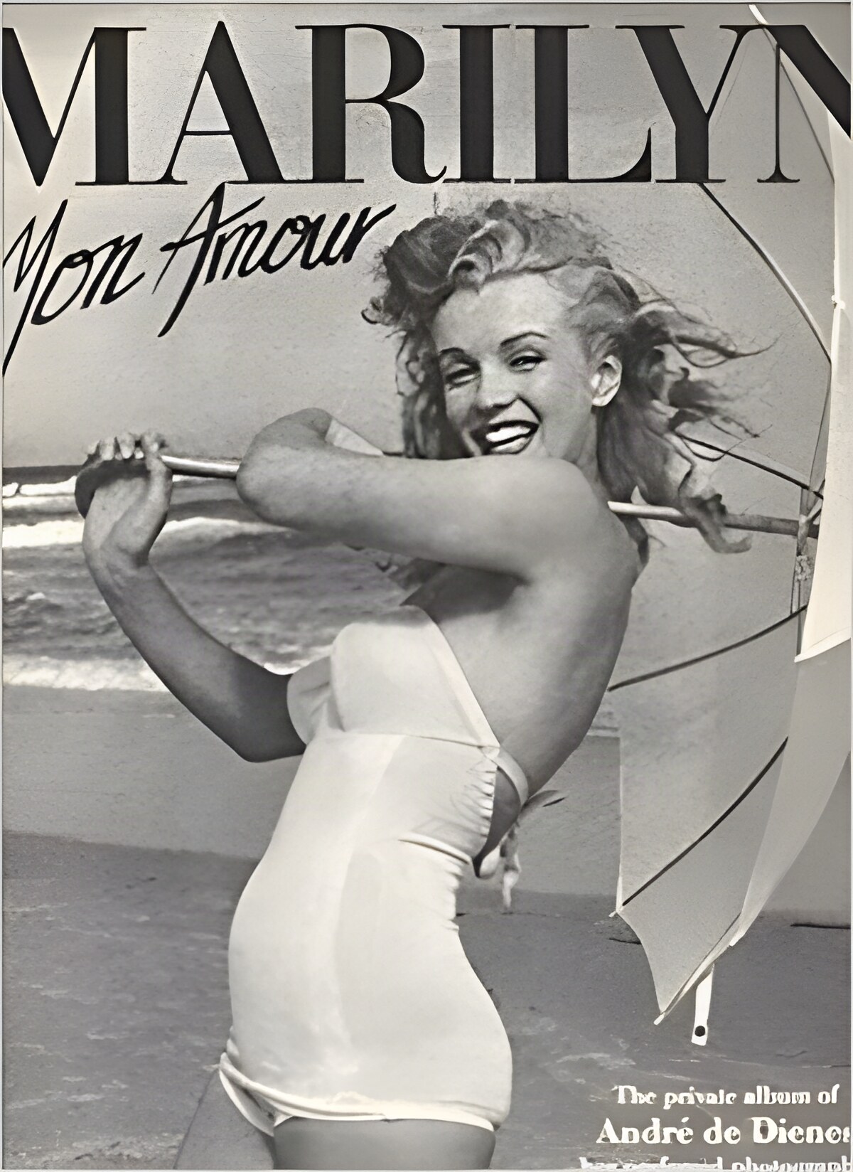 MARILYN, MON AMOUR: The private album of Andre de Dienes, her preferred photographerby: Dienes, Andre de (Photographer)