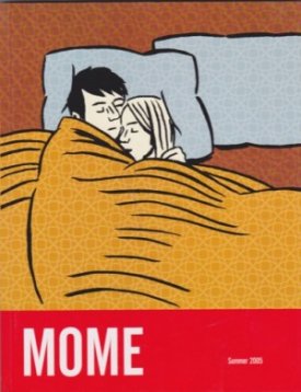 MOME Summer 2005by: Gary Groth/ Eric Reynolds 