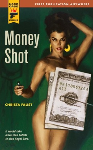 MONEY SHOTby: Christa Faust