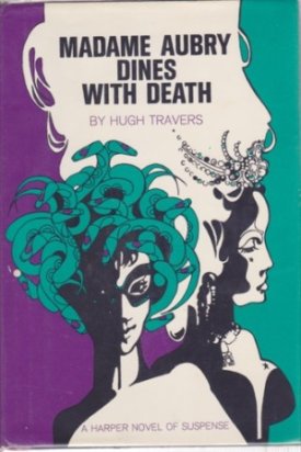 Madame Aubry Dines with Deathby: Travers, Hugh