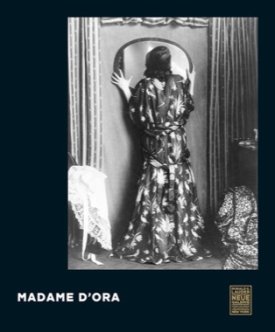 Madame d'Oraby: Ora Madame d'/ Monika Faber/Ronald Lauder; et al.