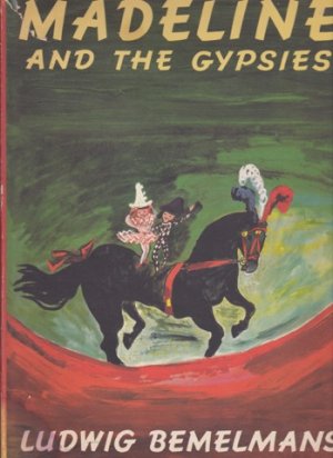 Madeline and the Gypsies by: Bemelmans, Ludwig 