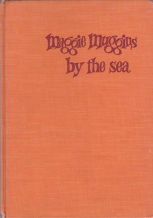 Maggie Muggins by the Seaby: Grannan, Mary