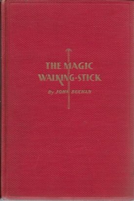 Magic Walking-Stick, Theby: Buchan, John