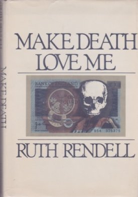 Make Death Love Meby: Rendell, Ruth