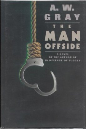 Man Offside, The (SIGNED COPY)by: Gray, A. W.