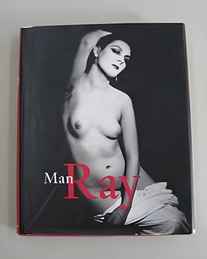 Man Ray 1890-1976by: Katherine Ware; Emmanuelle De L'Ecotais; Manfred Heiting