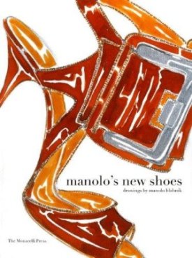 Manolo's New Shoesby: Blahnik, Manolo