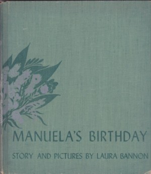 Manuela's Birthday in Old Mexicoby: Bannon, Laura