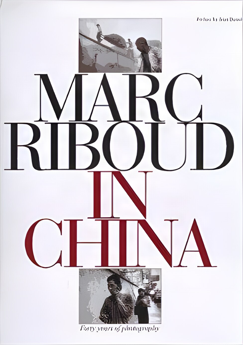 Marc Riboud in Chinaby: Riboud, Marc