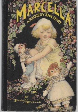 Marcella - A Raggedy Ann Storyby: Gruelle, Johnny