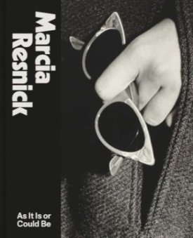 Marcia Resnick: As It Is or Could Be by: Resnick, Marcia