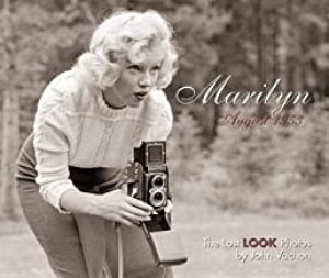 Marilyn, August 1953: The Lost LOOK Photos by: Mr. Brian Wallis Chief Curator and John Vachon  