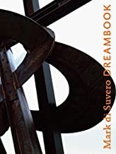 Mark di Suvero: Dreambookby: Suvero/Francois Barr