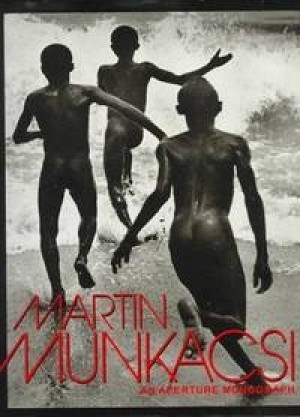 Martin Munkacsi: An Aperture Monograph by: Munkacsi, Martin/ Morgan, Susan