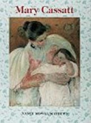 Mary Cassattby: Mathews, Nancy Mowll