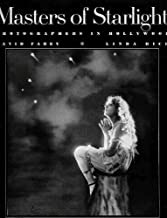 Masters of Starlight: Photographers in Hollywoodby: David Fahey and Linda Rich