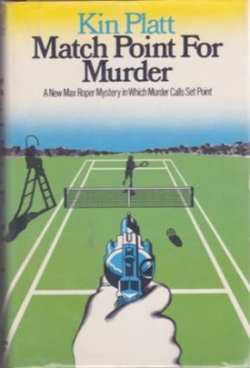 Match Point for Murderby: Platt, Kin