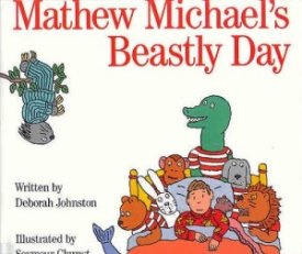 Mathew Michael's Beastly Dayby: Johnston, Deborah and Seymour Chwast