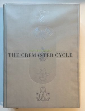 Matthew Barney: The Cremaster Cycle (SIGNED)by: Barney, Matthew; Spector, Nancy & Neville Wakefield
