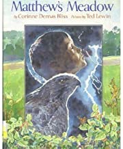 Matthew's Meadowby: Corinne Demas Bliss, Ted Lewin
