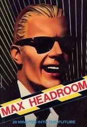 Max Headroom, 20 Minutes Into The Futureby: Roberts, Steve