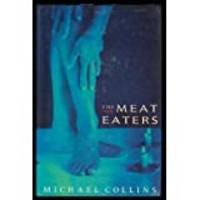 Meat Eaters, Theby: Collins, Michael