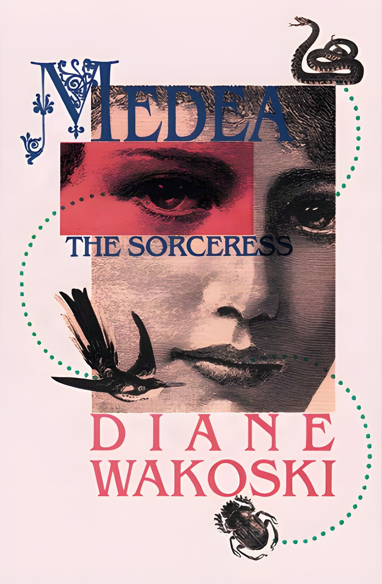 Medea the Sorceress (INSCRIBED COPY)by: Wakoski, Diane 