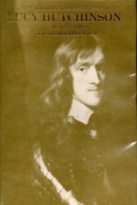 Memoirs of the Life of Colonel Hutchinson: With a Fragment of Autobiography (of the Life of Lucy Hutchinson) by: Hutchinson, Lucy/(edited by James Sutrherland)