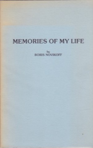 Memories of My Lifeby: Novikoff, Boris