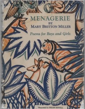 Menagerie - Poems for Boys and Girlsby: Miller, Mary Britton