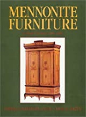Mennonite Furniture: A Migrant Tradition (1766-1910)by: Janzen & Janzen, Reinhild Kauenhoven & John M.