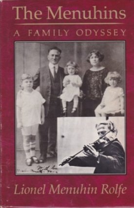 Menuhins: A Family Odysseyby: Rolfe, Lionel Menuhin