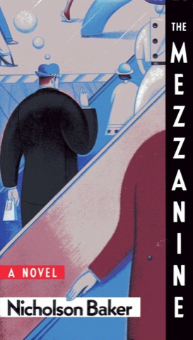 Mezzanine, The : A Novelby: Baker, Nicholson