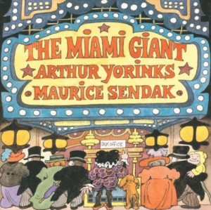 Miami Giant, The (SIGNED BY YORINKS)by: Yorinks, Arthur and Maurice Sendak