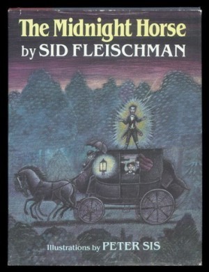 Midnight Horse, Theby: Fleischman/Peter Sis, Sid