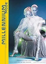Millennium Mode: Fashion Forecasts from 40 Top Designers by: Schlachter, Trudy and others
