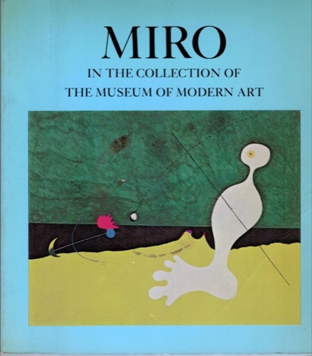 Miro In The Collection Of The Museum Of Modern Art Including Remainder Interest & Promised Gifts by: Rubin, William