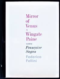 Mirror of Venusby: Paine, Wingate. Words By Francoise Sagan, Federico Fellini