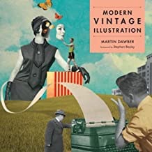 Modern Vintage Illustrationby: Martin Dawber and Stephen Bayley