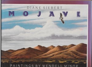Mojave (SIGNED COPY)by: Siebert, Diane and Wendell Minor