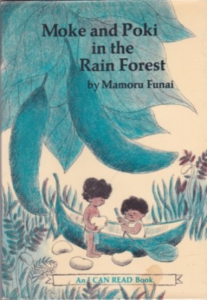 Moke and Poki in the Rain Forestby: Funai, Mamoru