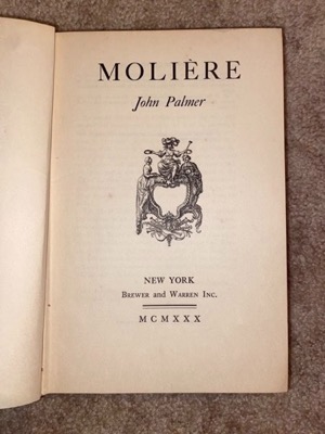 Moliere by: John Palmer; Jean Baptiste Poquelin; Moliere 